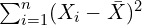 \sum^n_{i=1} (X_i-\bar{X})^2